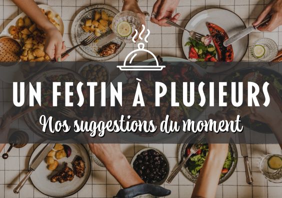 Un festin à plusieurs !