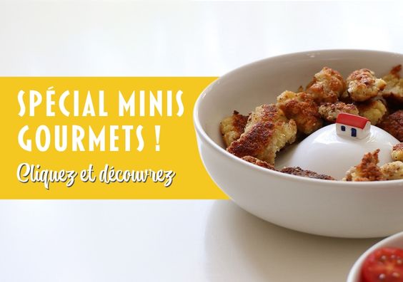 Spécial minis gourmets