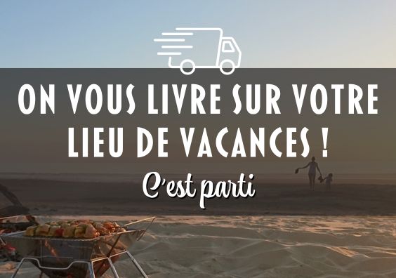On vous livre sur votre lieu de vacances !